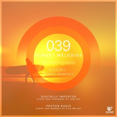 Sunset Melodies 039 - Sunset Moments Guest Mix