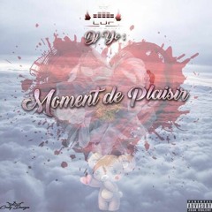 Moment De Plaisir Vol.1 - Dj Yo