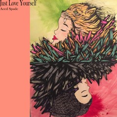 Just Love Yourself