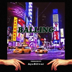 Balling feat Grizz. (Prod. AyeSilver)