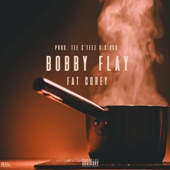 Bobby Flay (prod. Tee $'teez X Cicco)
