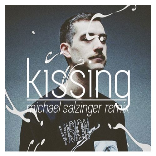 Lum - Kissing (Michael Salzinger Remix)