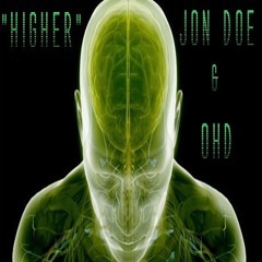 Higher - Jon Doe N OhD