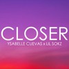 Closer - The Chainsmokers Feat. Halsey (Chillstep Cover Remix) Lil Sokz + Ysabelle Cuevas
