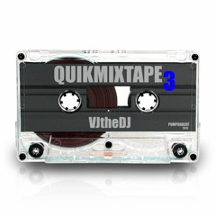 QUIKMIXTAPE 3 - VJtheDJ (pumpdabeat)