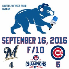 September 16, 2016 - Cubs 5, Brewers 4