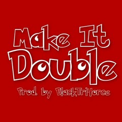 @ThatGuyBT4 - Make It Double [Pokemon - Team Rocket Theme Remix]