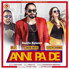 Anni Pa De Zohaib Amjad Evelyn Sharma Billi Brand New Punjabi Song 2016 By Axnraja