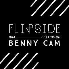 Flipside 004 - Benny Cam