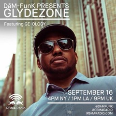 GE-OLOGY vinyl mix on Dam FunK's #Glydezone show on RBMA radio