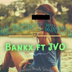 Bvnkx ft JVO - She Dont Know