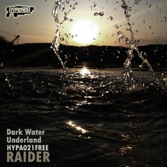 (HYPA021FREE) Raider - Dark Water