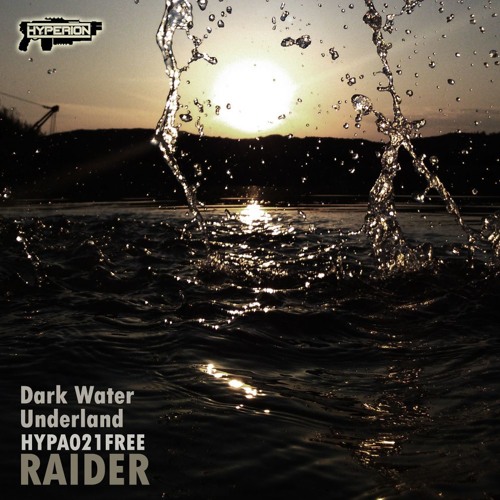 (HYPA021FREE) Raider - Dark Water