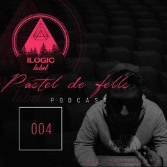 Mixes 004 - Pastel de Fells