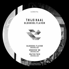 Thijs Haal - Groovin' On (Underground Source Records)