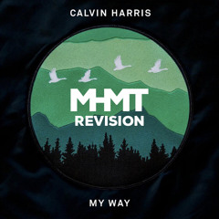 Calvin Harris - My Way (Whiteburg Revision)