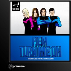 Premiere: Piem - Turn Me On (Shake Recordings)