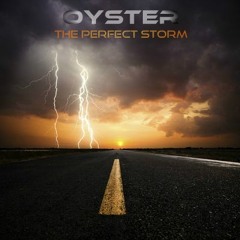 Oyster - The Perfect Storm :: Promo Dj Set, Fall 2016
