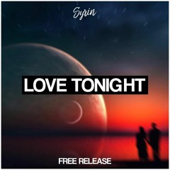 Syrin - Love Tonight (Free)