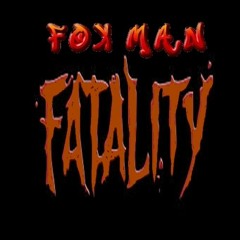 Fox Man - Fatality