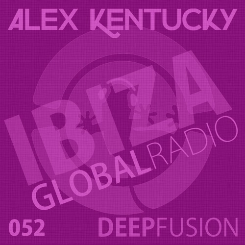 052.DEEPFUSION @ IBIZAGLOBALRADIO (Alex Kentucky) 13/09/16