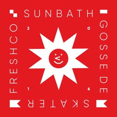 Sunbath 2016 (with Fresh Company)