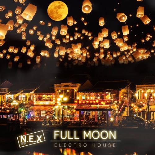 Full Moon - N.E.X (Original Mix)