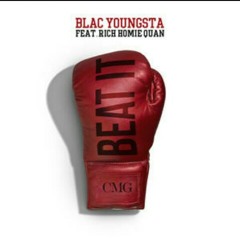 Blac Youngsta Ft. Rich Homie Quan - Beat It(Remix)