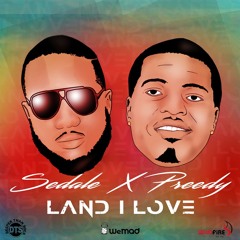 Preedy x Sedale - Land I Love