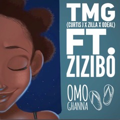 TMG(Curtis J x Zilla x Odeal)- Ómó Ghana Ft Zizibo (Prod. By JayBrownBeatz)