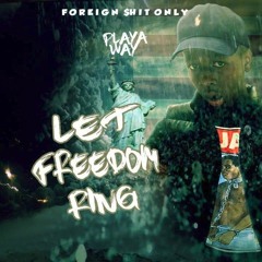 Playa Way - Let Freedom Ring