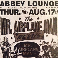 MR. AIRPLANE MAN - OVER THAT HILL