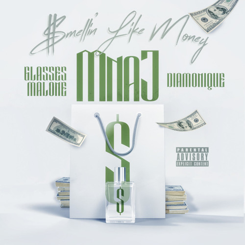 Glasses Malone, Mnaj, Diamonique -$mellin Like Money (Dirty Version)