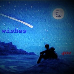 WISHES