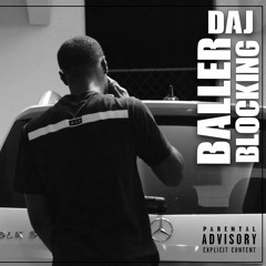 Daj' & Tizzy - Baller Blocking