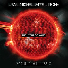 Jean-Michel Jarre & Rone - The Heart Of Noise (Soulbeat Remix)