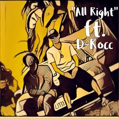 Slim9ine5ive - All Right ft. D-Rocc