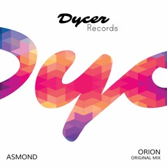 Asmond - Orion (Original Mix) [DYC002]
