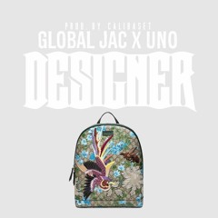 Designer Ft. Globaljac Prod. CaliBaset