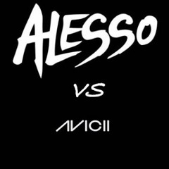 Avicii & Alesso - Come To Me (ID - Unreleased)