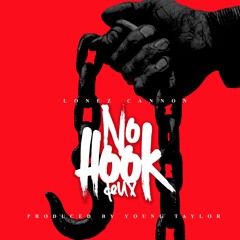 No Hook Deux (Prod. By Young Taylor)