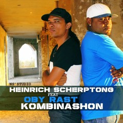 HEINRICH SCHERPTONG FEAT OBY RAST - KOMBINASHON - PROD BY HEINRICH (NS'STUDIO)