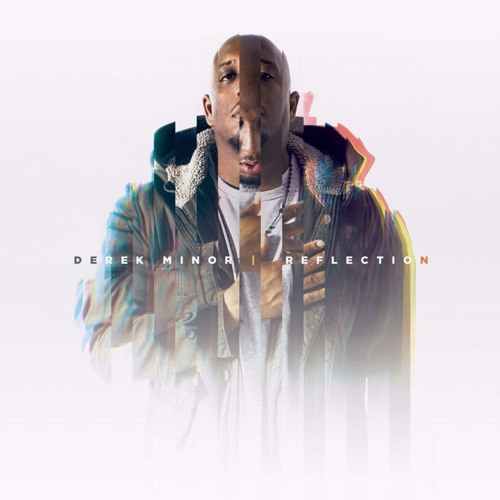 Derek Minor - Change The World (Feat. Hollyn)