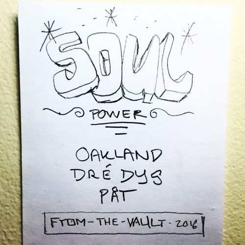 Stream Soul Power Feat Dre Dys Prod Pat From The Vault 16 By James Oak Listen Online For Free On Soundcloud Stream Soul Power Feat Dre Dys Prod Pat From The Vault 16 By James Oak Listen Online For Free On Soundcloud
