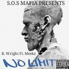 B.Wright ft. Meekz No Limit Remix