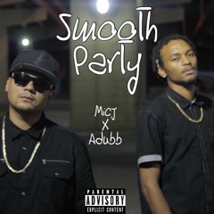 'SMOOTH PARTY"