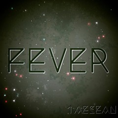 FEVER (Prod. Morganlikesmusic)