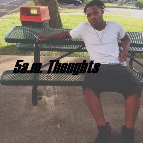 Tay Gambino- 5AM Thoughts (Prod.By Euro$')