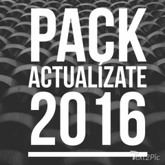 PACK ACTUALIZATE 2016 | DESCARGA EXCLUSIVA CLICK BUY |