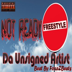 NOT READY (FoxaZBeats) FREESTYLE